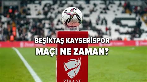 Beşiktaş maçı saat kaçta